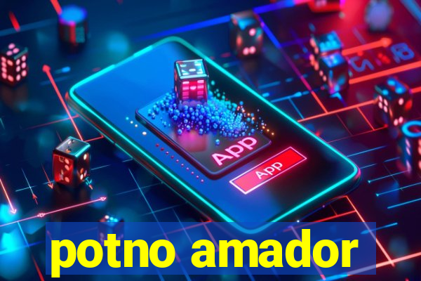 potno amador